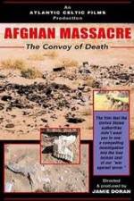 Watch Afghan Massacre: The Convoy of Death 123MovieFree