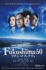 Watch Fukushima 50 123MovieFree