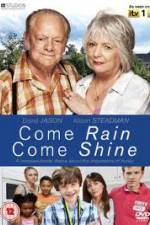 Watch Come Rain Come Shine 123MovieFree
