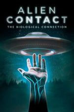 Watch Alien Contact: The Biological Connection 123MovieFree