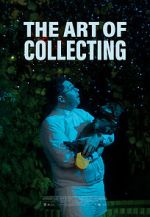 Watch The Art of Collecting (Short 2021) 123MovieFree
