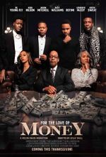 Watch For the Love of Money 123MovieFree