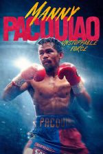 Watch Manny Pacquiao: Unstoppable Force 123MovieFree