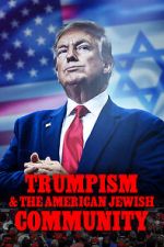 Watch 2020: Trumpism and the American Jewish Community 123MovieFree