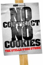 Watch No Contract, No Cookies: The Stella D\'Oro Strike 123MovieFree