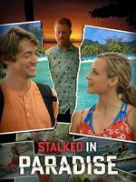 Watch Stalked in Paradise 123MovieFree