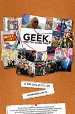 Watch Geek, and You Shall Find 123MovieFree