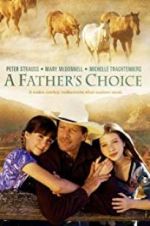 Watch A Father\'s Choice 123MovieFree