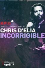 Watch Chris D'Elia: Incorrigible 123MovieFree