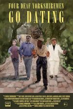 Watch Four Deaf Yorkshiremen Go Dating 123MovieFree