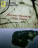 Watch Norway Massacre: I Was There 123MovieFree