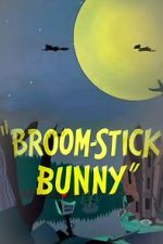 Watch Broom-Stick Bunny (Short 1956) 123MovieFree