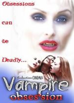 Watch Vampire Obsession 123MovieFree