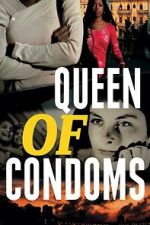 Watch Queen of Condoms 123MovieFree