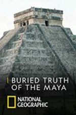 Watch Buried Truth of the Maya 123MovieFree
