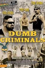 Watch Dumb Criminals: The Movie 123MovieFree