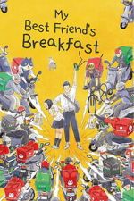 Watch My Best Friend\'s Breakfast 123MovieFree