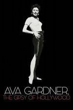 Watch Ava Gardner, the Gypsy of Hollywood 123MovieFree