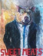 Watch Sweet Meats (Short 2023) 123MovieFree