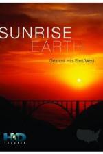 Watch Sunrise Earth Greatest Hits: East West 123MovieFree