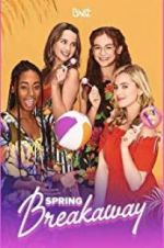 Watch Spring Breakaway 123MovieFree