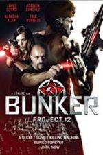 Watch Bunker: Project 12 123MovieFree