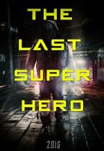 Watch All Superheroes Must Die 2: The Last Superhero 123MovieFree