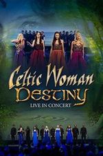 Watch Celtic Woman: Destiny 123MovieFree