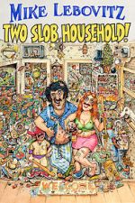 Watch Mike Lebovitz: Two Slob Household 123MovieFree