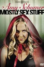 Watch Amy Schumer: Mostly Sex Stuff 123MovieFree