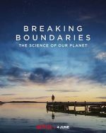 Watch Breaking Boundaries: The Science of Our Planet 123MovieFree