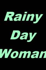 Watch Rainy Day Woman 123MovieFree