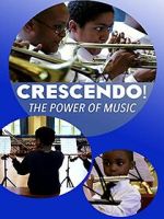 Watch Crescendo! The Power of Music 123MovieFree