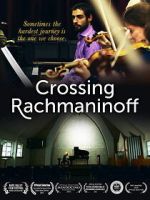 Watch Crossing Rachmaninoff 123MovieFree