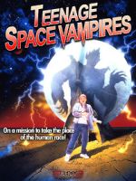 Watch Teenage Space Vampires 123MovieFree