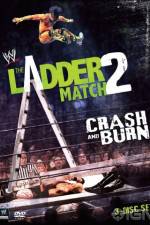Watch WWE The Ladder Match 2 Crash And Burn 123MovieFree