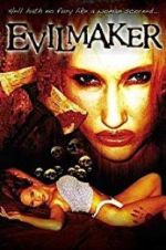 Watch The Evilmaker 123MovieFree