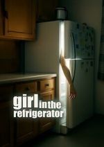 Watch Girl in the Refrigerator 123MovieFree