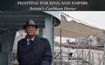 Watch Fighting for King and Empire: Britain\'s Caribbean Heroes 123MovieFree