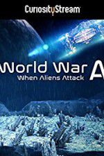 Watch World War A Aliens Invade Earth 123MovieFree