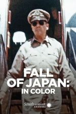 Watch Fall of Japan: In Color 123MovieFree