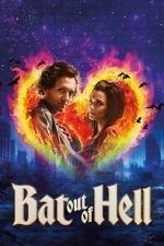 Watch Bat Out of Hell: The Musical 123MovieFree