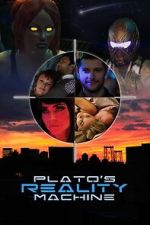 Watch Plato\'s Reality Machine 123MovieFree
