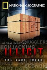 Watch Illicit: The Dark Trade 123MovieFree