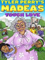 Watch Madea\'s Tough Love 123MovieFree