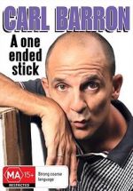Watch Carl Barron: A One Ended Stick 123MovieFree