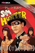 Watch S&M Hunter 123MovieFree