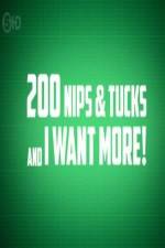 Watch 200 Nips and Tucks and I Want More 123MovieFree