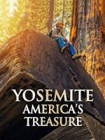 Watch Yosemite: America\'s Treasure 123MovieFree