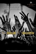 Watch From Durban to Tomorrow 123MovieFree
